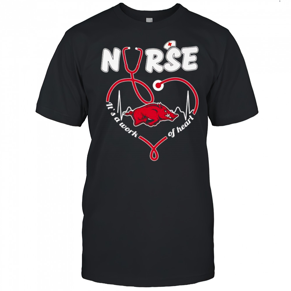 Nurse it’s a work of heart Arkansas Razorbacks shirt