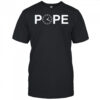 Obvious Go Pope Go Pope Watch Pope Leo XIV t-shirt