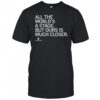 Official The Playhouse All The World’s A Stage But Ours Is Much Closer T-Shirt