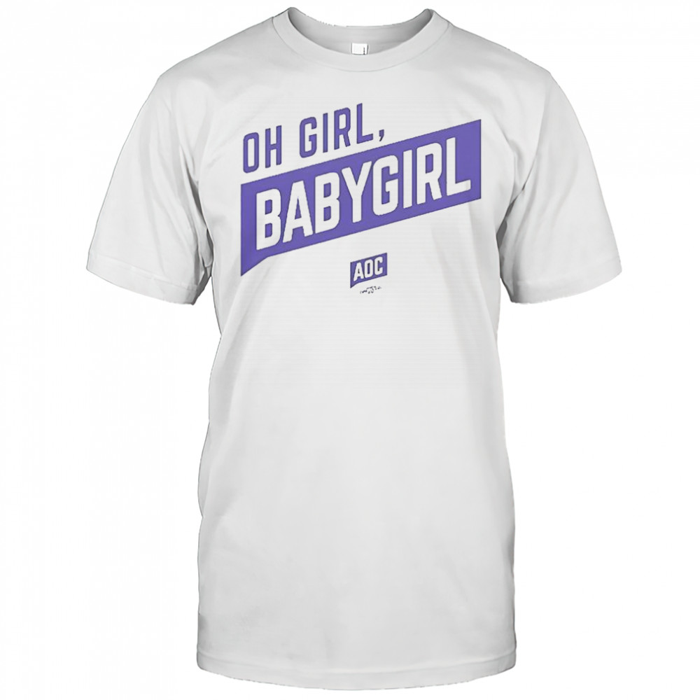 Oh Girl Babygirl AOC T-Shirt