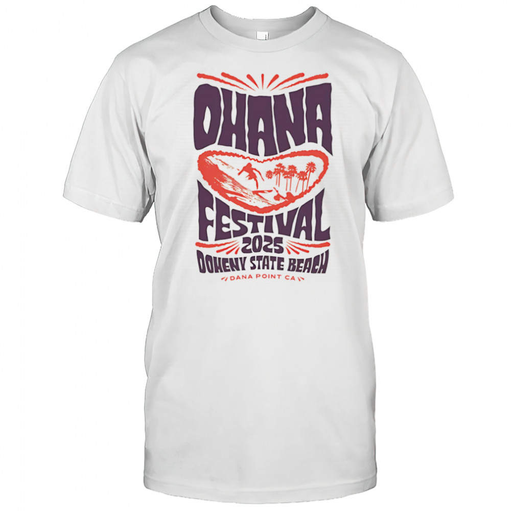 Ohana Festival 2025 Doheny State Beach shirt