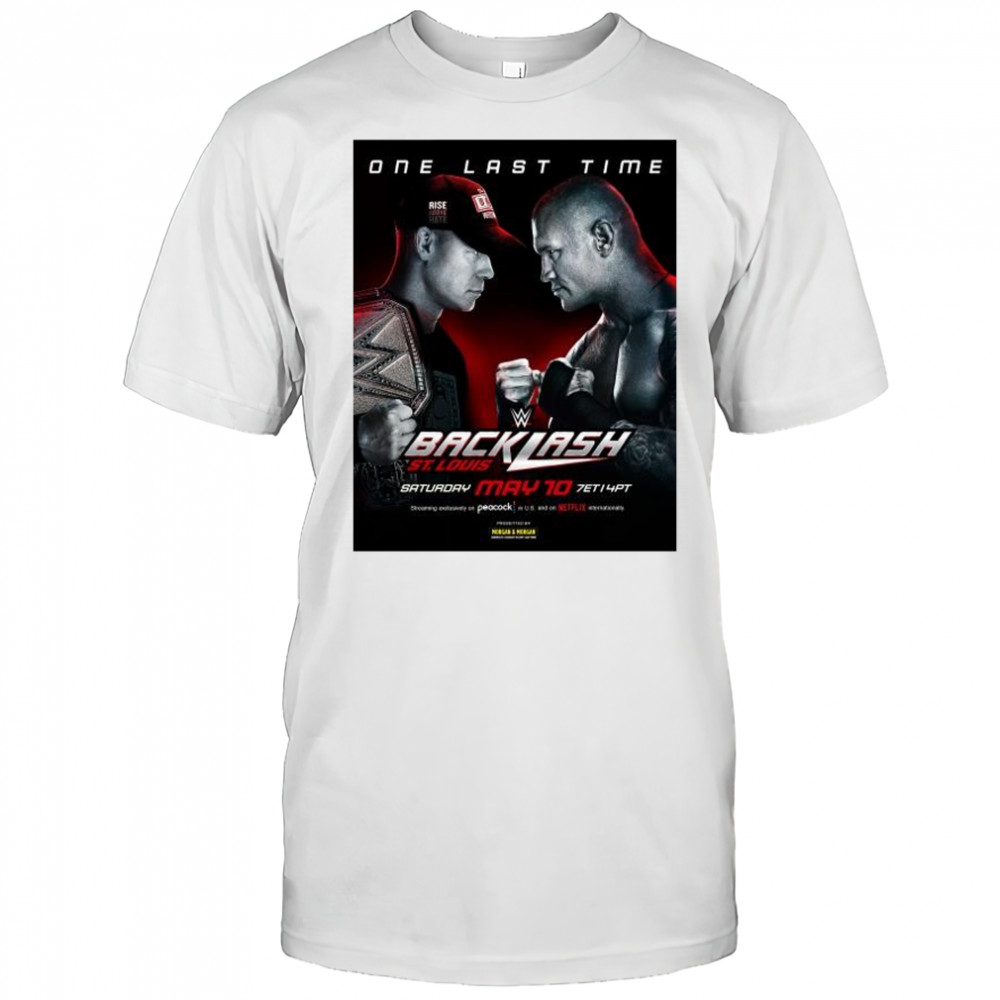 One Last Time WWE Backlash St.Louis May 10 2025 John Cena vs Randy Orton t-shirt