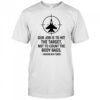Our Job Is To Hit The Target Not To Count The Body Bags Indian Air Force t-shirt