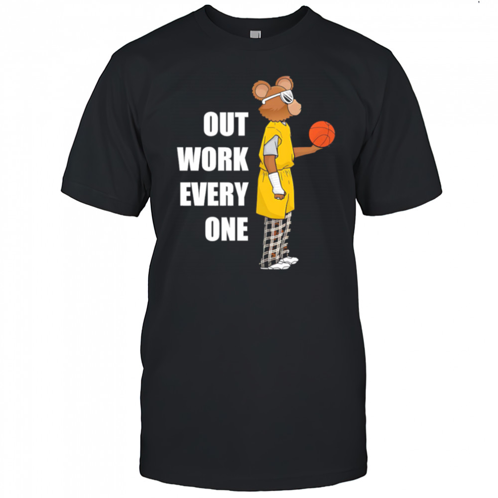 Outwork Everyone Bear basketball shirt