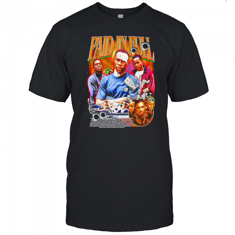 Paid In Full graphic shirt