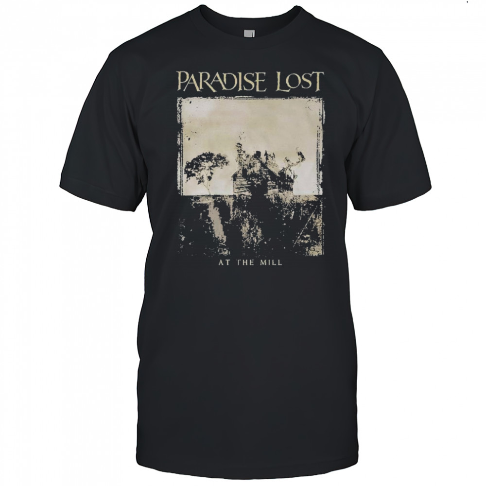Paradise Lost At The Mill T-shirt