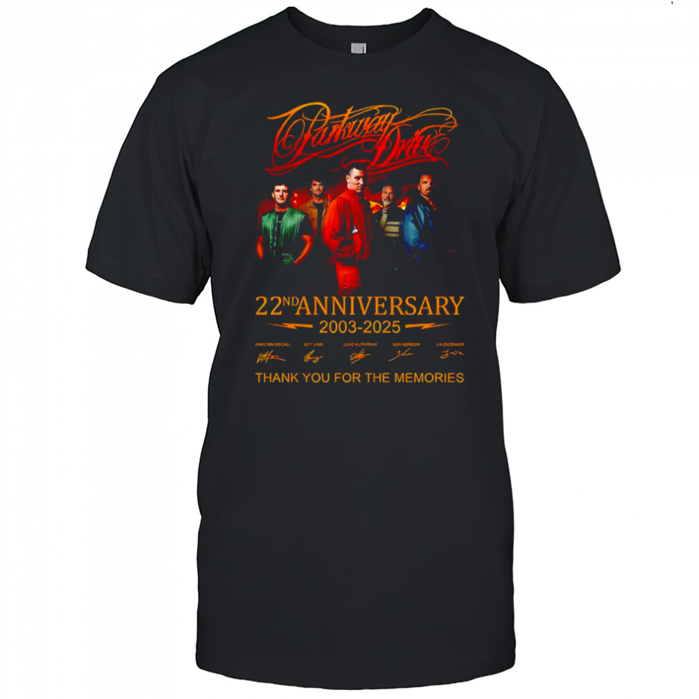 Parkway Drive 22nd anniversary 2003 2025 thank you for the memories shirt