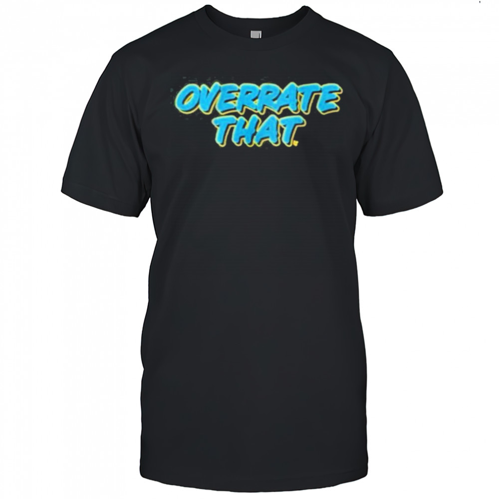 Pat McAfee Wearing Overrate That Shirt