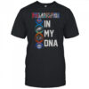 Philadelphia Team In My DNA T-Shirt
