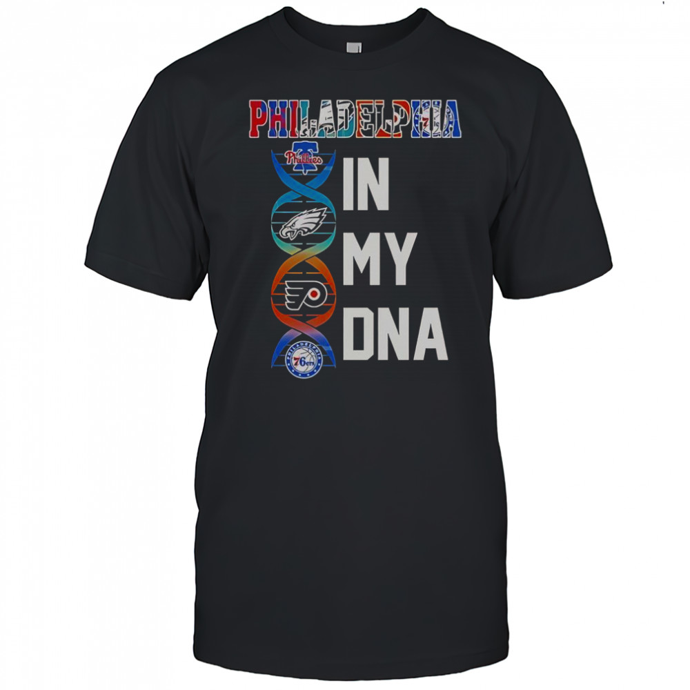 Philadelphia Team In My DNA T-Shirt