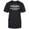 Pickleball Making Tennis Courts Great Again T-Shirt