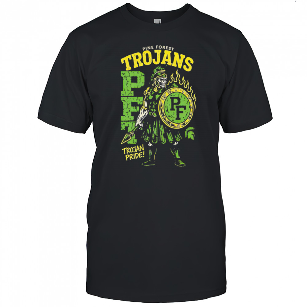 Pine Forest Trojans PFT Trojan Pride shirt