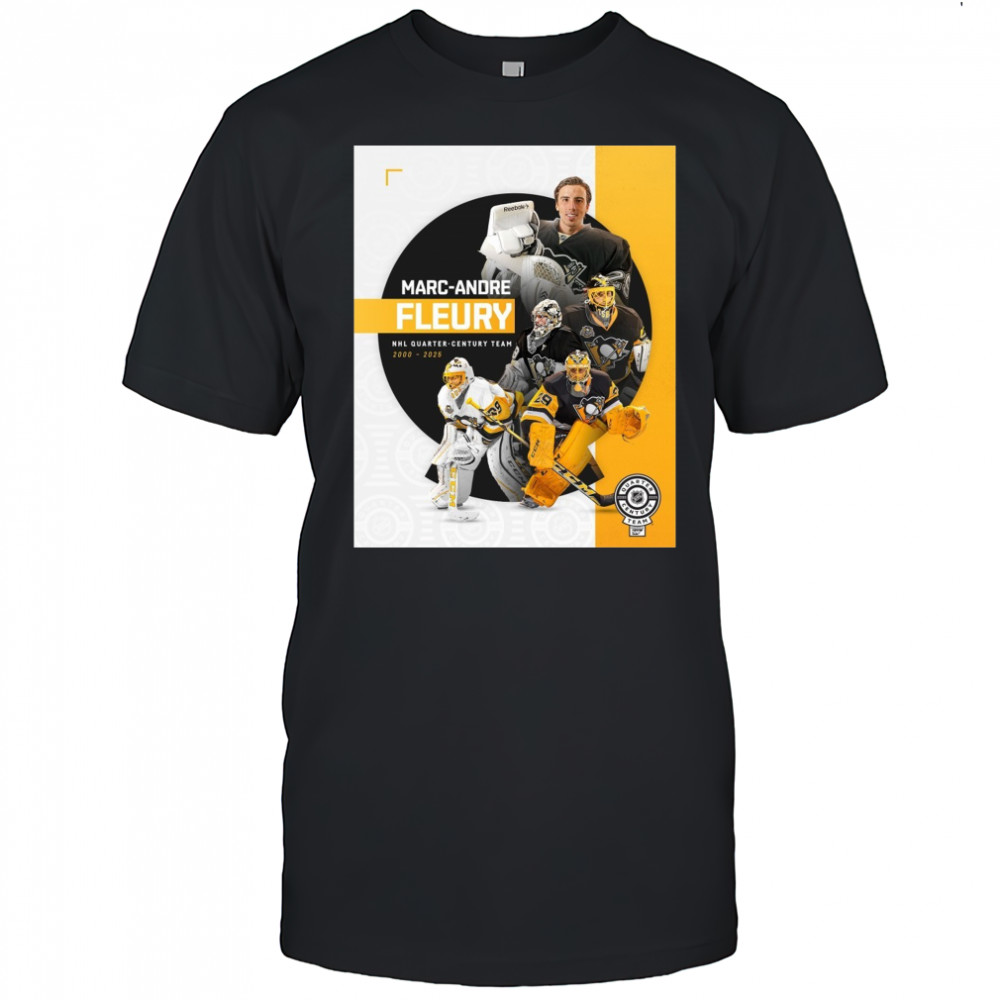 Pittsburgh Penguins Marc-Andre Fleury NHL Quarter-Century Team 2000-2025 Poster t-shirt