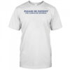 Please Be Patient I’m A Child Of Divorce T-Shirt