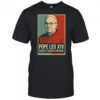 Pope Leo XIV Robert Francis Prevost Shirt