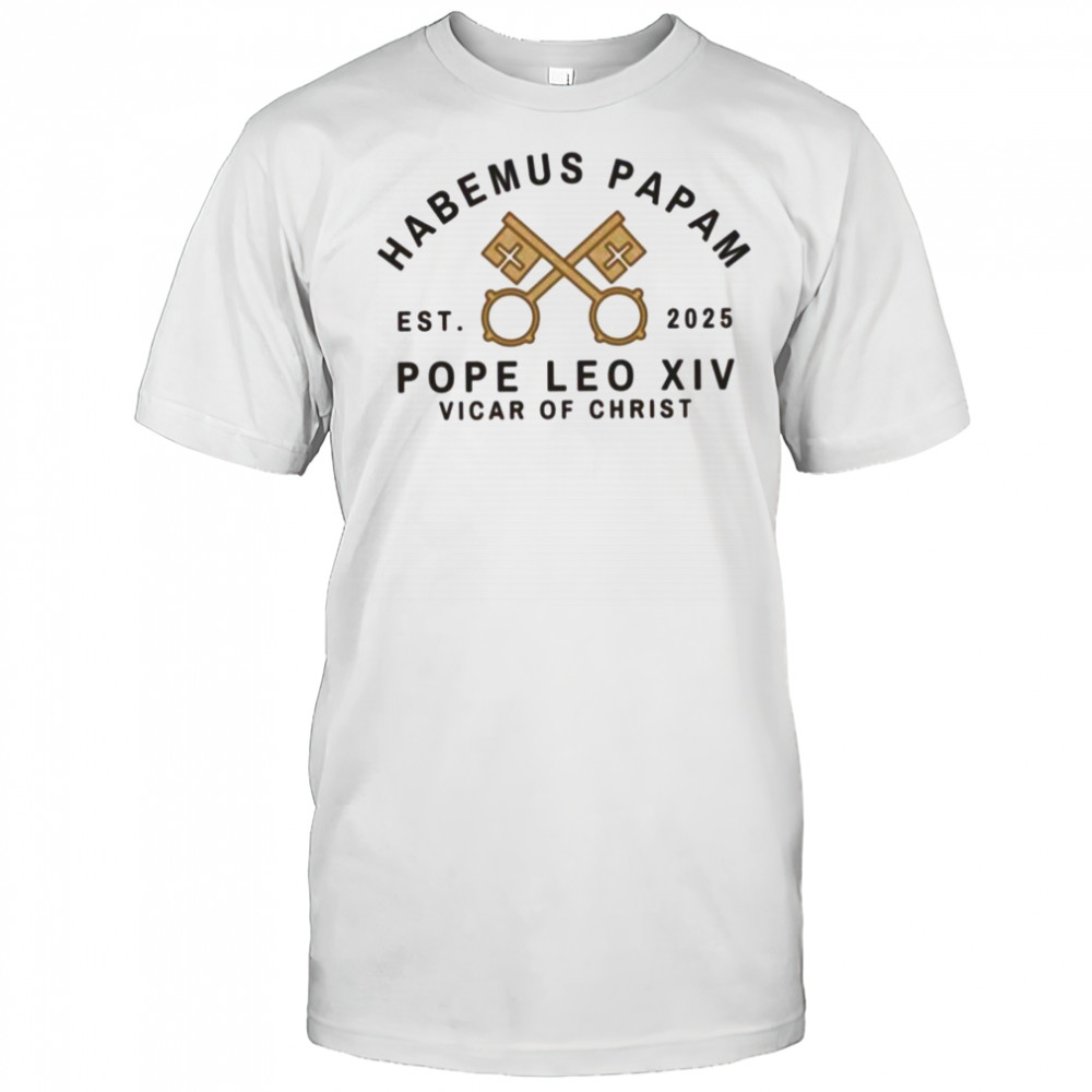 Pope Leo XIV Vicar of Christ 2025 T Shirt