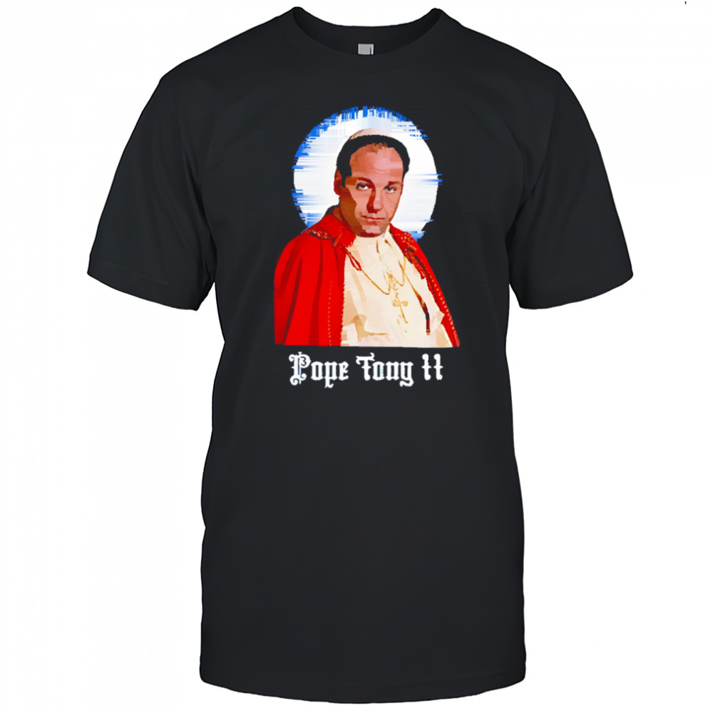 Pope tony II shirt