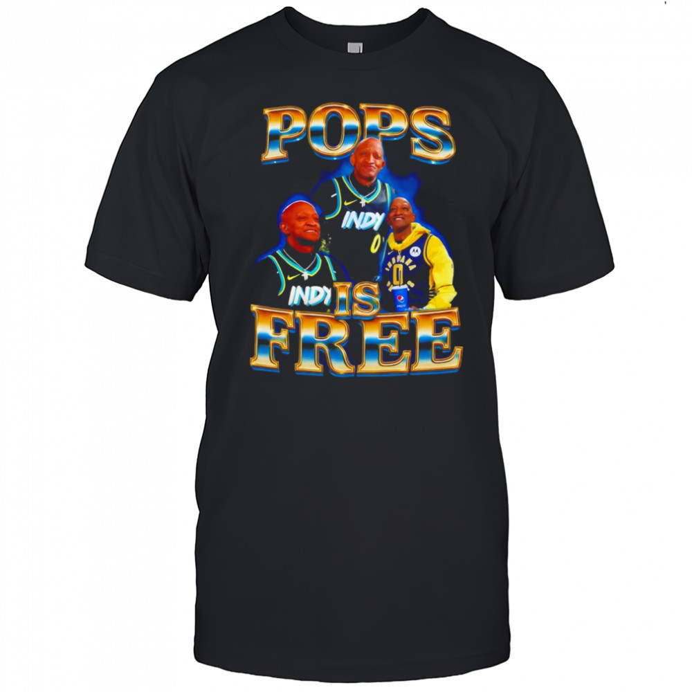 Pops is free shirt