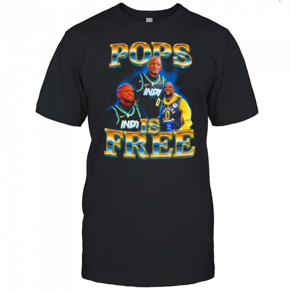 Pops Is Free shirt