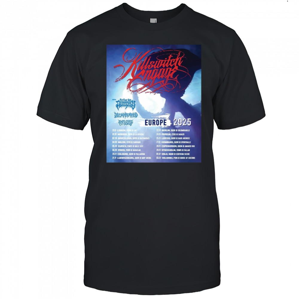 Poster Killswitch Engage Eu Uk Headlining Tour 29.9 Lisbon Por 01.10 Madrid Spa Riviera 2025 t-shirt Poster Killswitch Engage Eu Uk Headlining Tour 29.9 Lisbon Por 01.10 Madrid Spa Riviera 2025 t-shirt