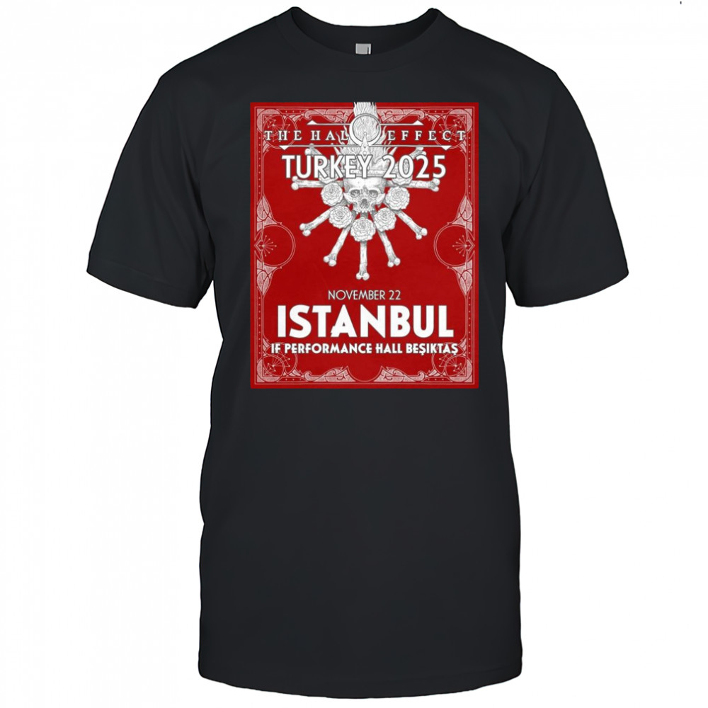 Poster The Halo Effect Turkey 2025 November 22 Istanbul If Performance Hall Beşiktaş t-shirt