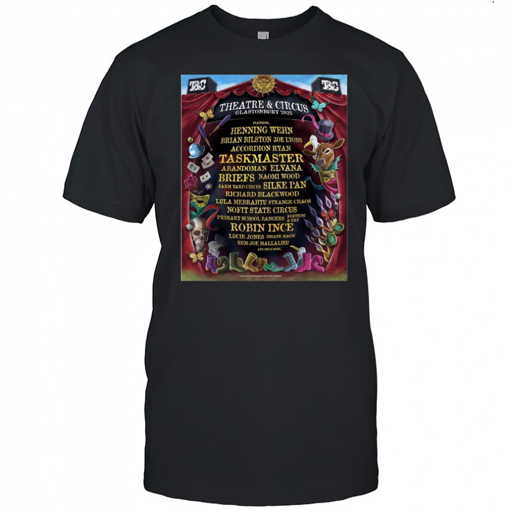 Poster Theatre & Circus Glastonbury 2025 Henning Wehn Brian Bilston Zoe Lyons Accordion Ryan t-shirt