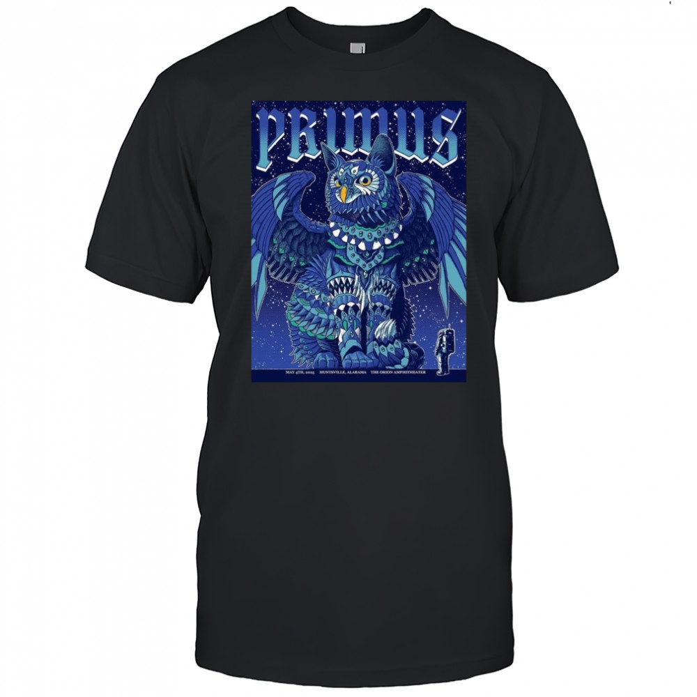 Primus Sessanta Huntsville Alabama 2025 Concert Poster At The Orion Amphitheater On May 4 2025 The Owl Sphinx Shirt