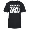 Pro Migrant Anti Capitalist T-Shirt