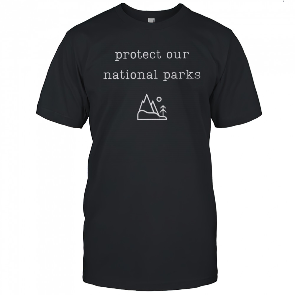 Protect Our National Parks 2025 T-Shirt