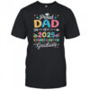 Proud Dad Of A Class Of 2025 Kindergarten Graduate shirt