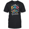 Proud Dad Of A Class Of 2025 Pre-K Graduate shirt