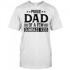 Proud Dad Of A Few Dumbass Kids 2025 Shirt