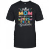 Proud Mom Of A Class Of 2025 Pre-K Graduate shirt