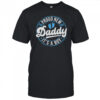 Proud New Daddy It's A Boy Dad To Be Gifts 1st Time Father shirt