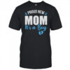 Proud New Mom It's A Boy Mother To Be Soon To Be Mom 2025 shirt