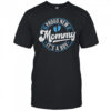 Proud New Mommy It's A Boy Mom To Be Gifts 1st Time Mother shirt