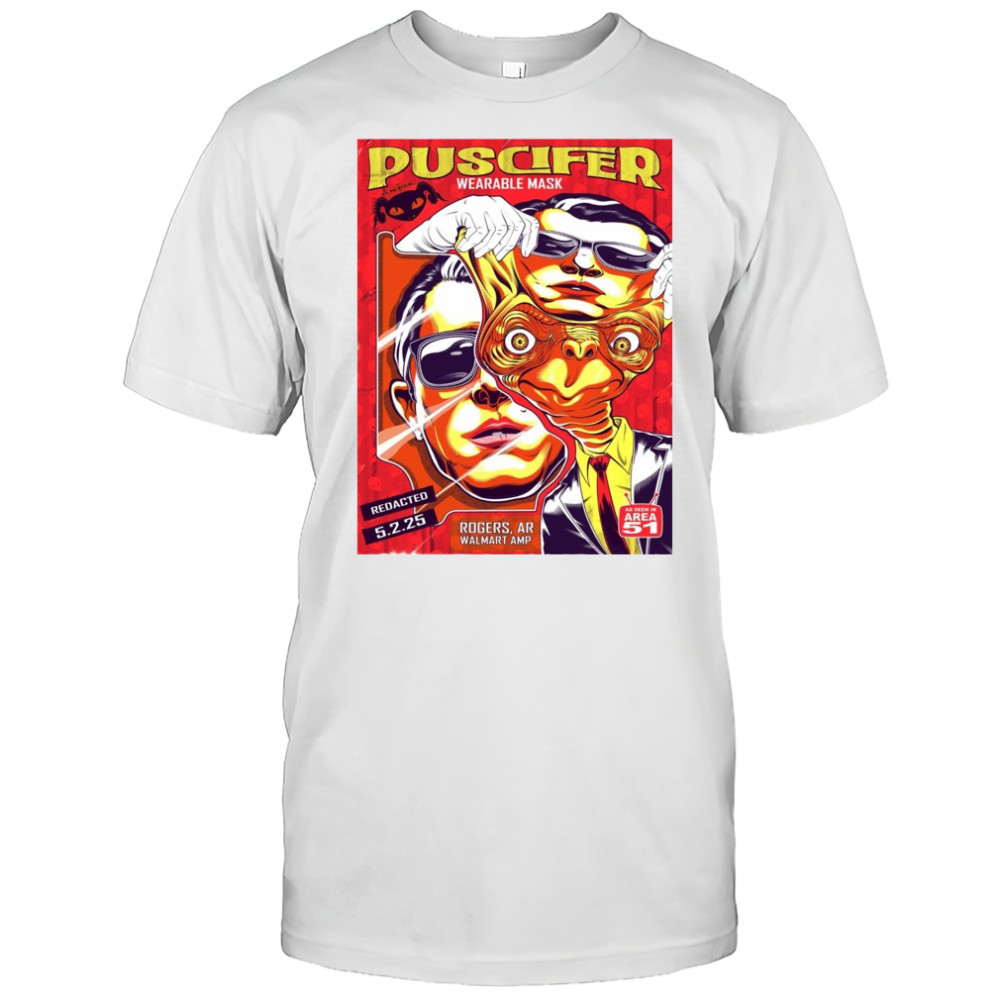 Puscifer Wearable Mask Redacted 5.2.25 Rogers AR Walmart Amp Poster t-shirt