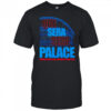 Que Sera Sera Palace 2025 shirt