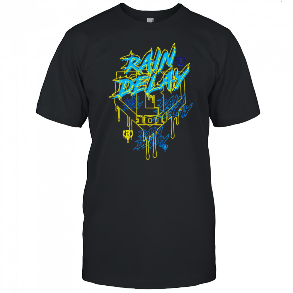 Rain Delay 101 design shirt