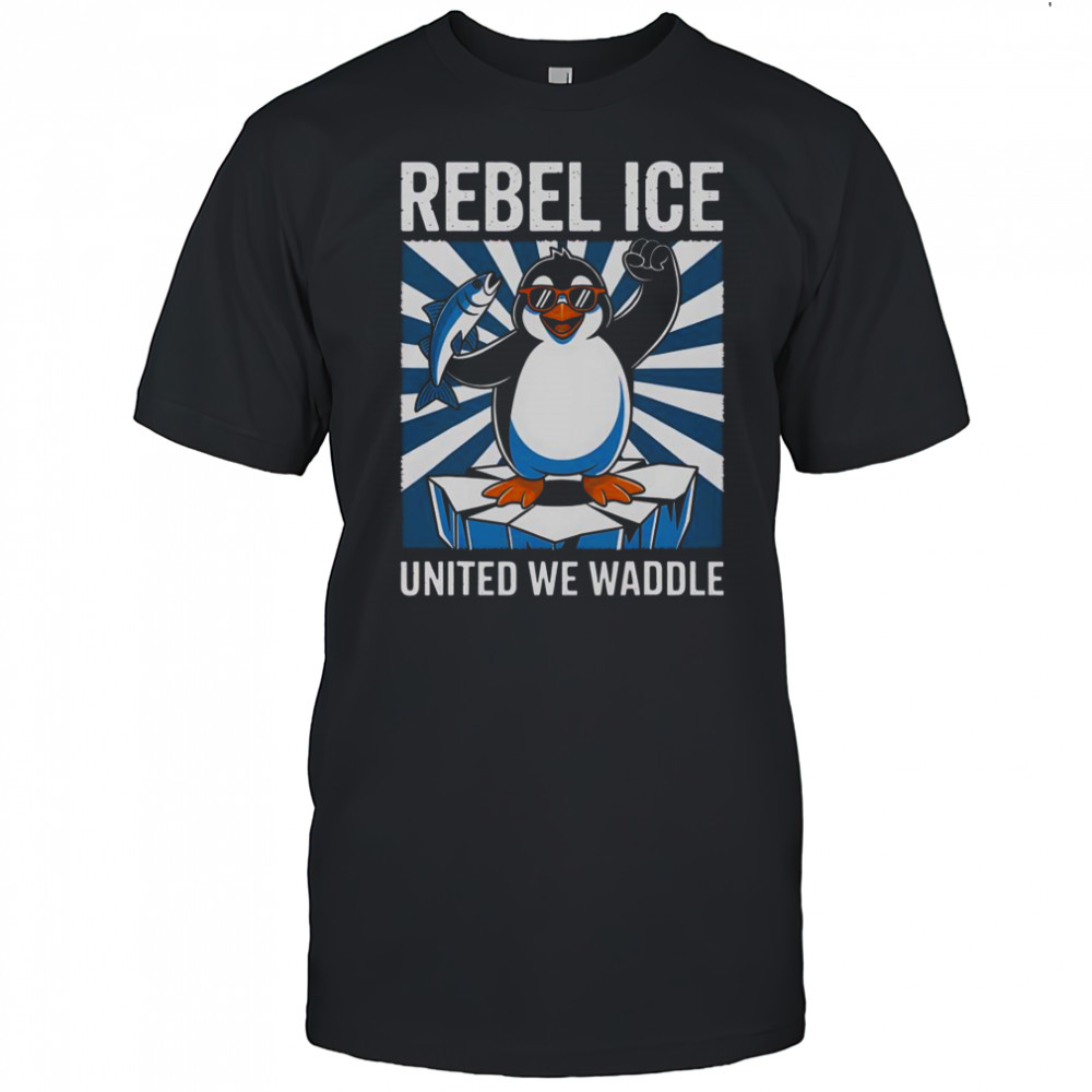 Rebel Ice United We Waddle T-Shirt