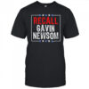 Recall gavin Newsom shirt