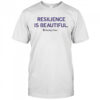 Resilience Is Beautiful Amethyst Place T-Shirt