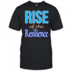 Rise of the resilience shirt