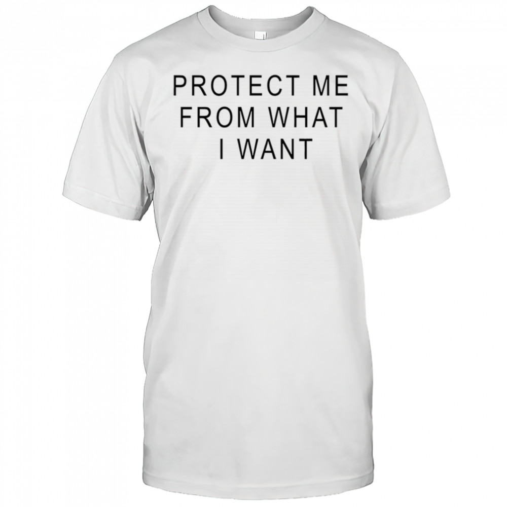 Rosalia protect me from what I want shirt