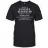 Sarcastic Surgery Scheduler Appreciation T-Shirt