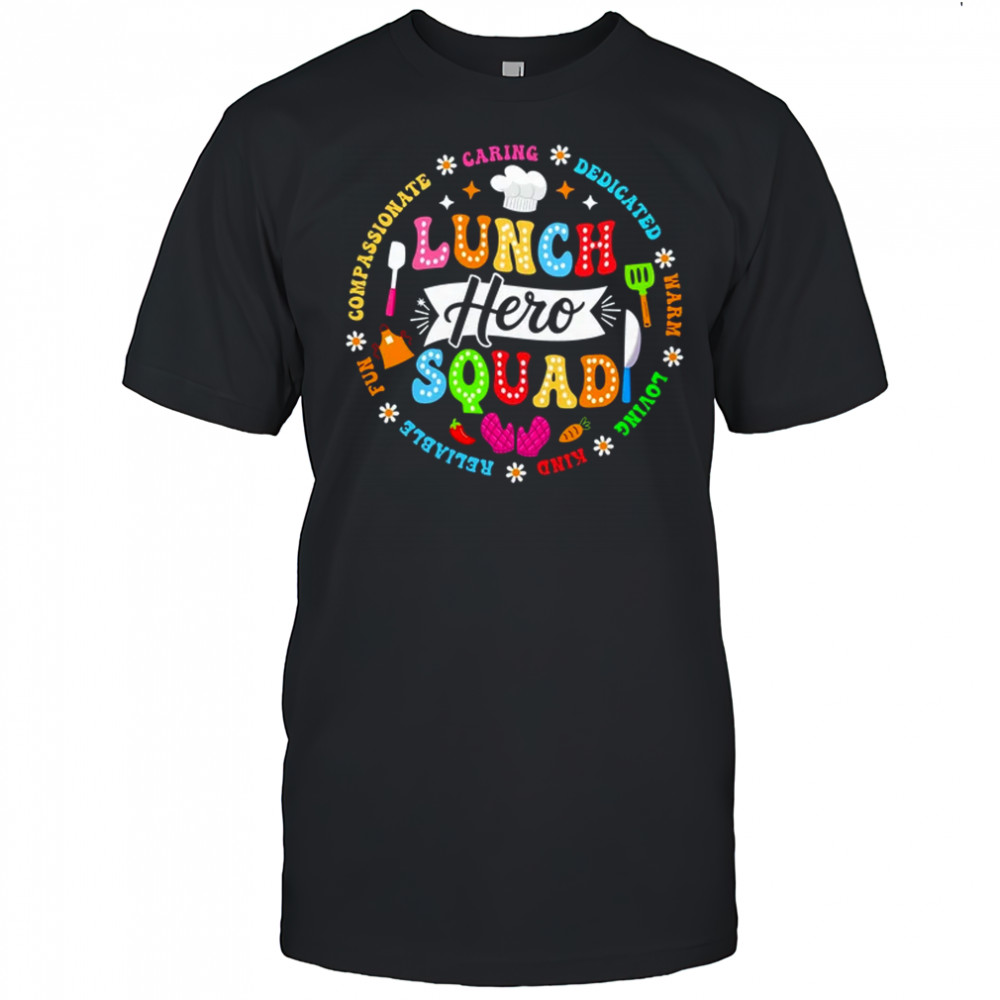 School Lunch Hero Squad Funny Cafeteria Workers Lunch Lady shirt