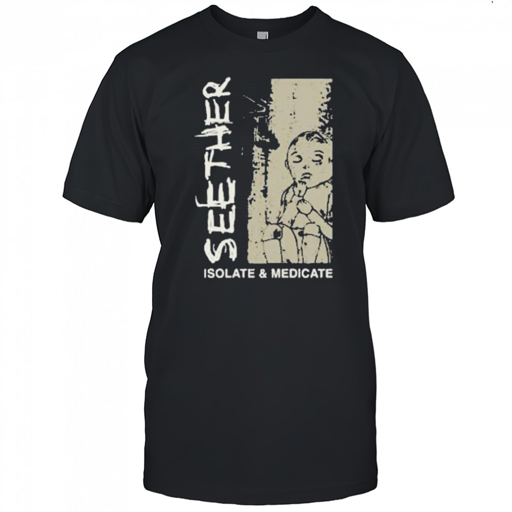 Seether Isolate And Medicate T-shirt