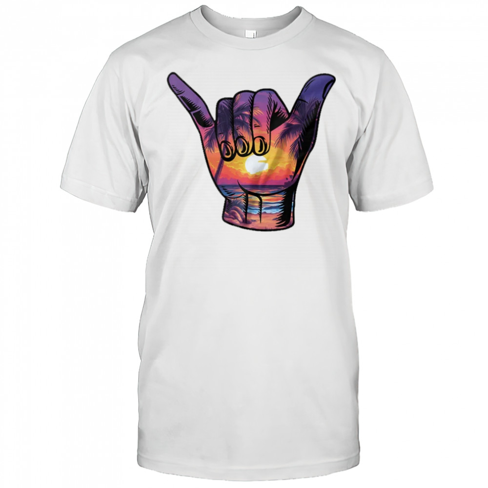 Shaka Hand Sign Aloha Surfing Surf Summer Vacation Beach shirt
