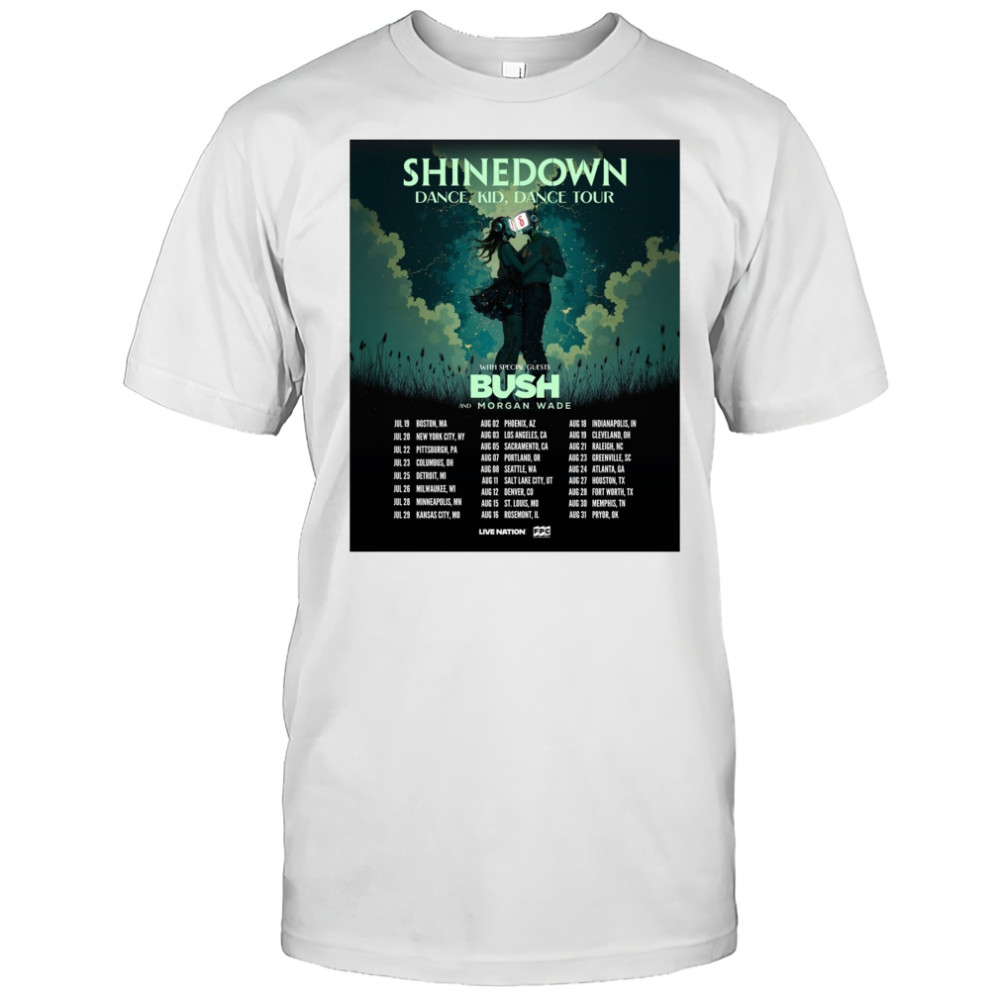 Shinedown Dance Kid Dance Tour With Special Guests Bush And Morgan Wade July – August 2025 Poster t-shirt