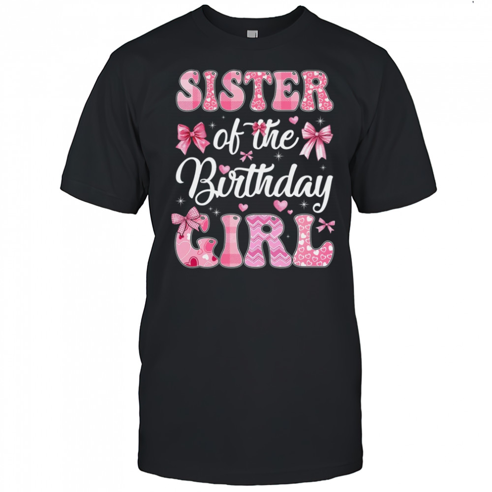 Sister Of The Birthday Girl Family Pink Coquette Bow shirt